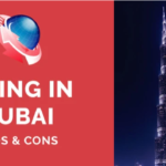 Living in Dubai Pros and Cons