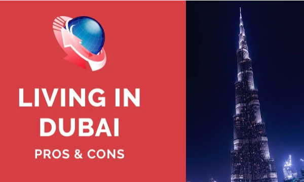 Living in Dubai Pros and Cons