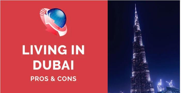 Living in Dubai Pros and Cons