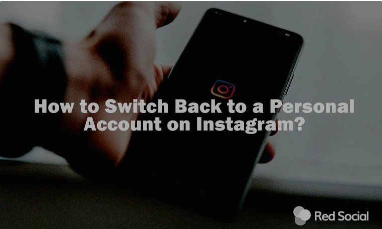 How to Switch to Personal Account on Instagram: Easy Steps to Follow